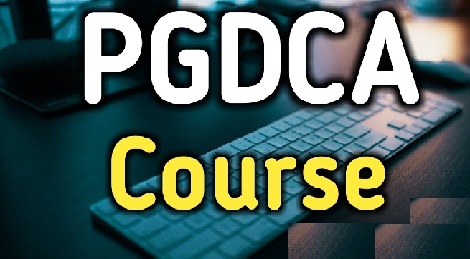 Full Form of PGDCA Course, PGDCA Syllabus, Fee, Eligibility for Admission, Job and Salary