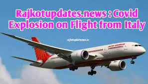 rajkotupdates.news: covid explosion on flight from Italy