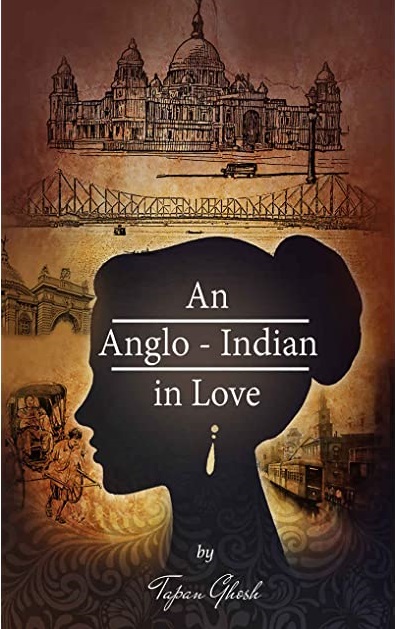 An Anglo-Indian in Love - Tapan Ghosh 