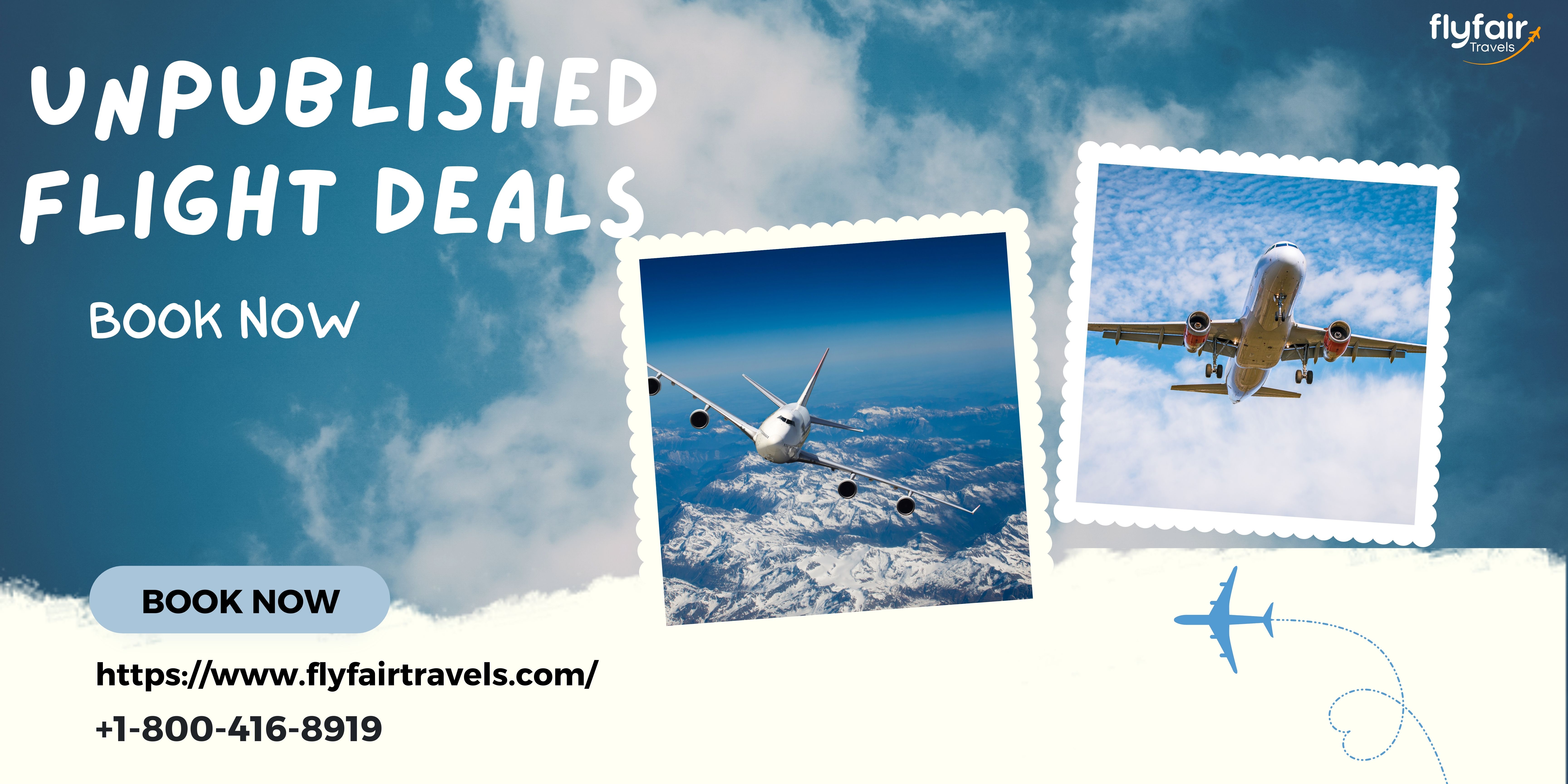 How to Book Unpublished Flight Deals