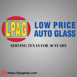 Low Price Auto Glass Services in Katy, TX