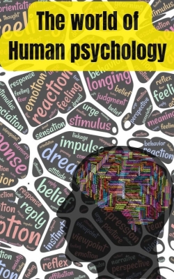 The world of human psychology Kindle Edition