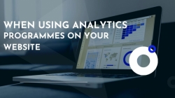 When Using Analytics Programmes On Your Website