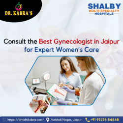 Consult the Best Gynecologist in Jaipur for Expert Women’s Care